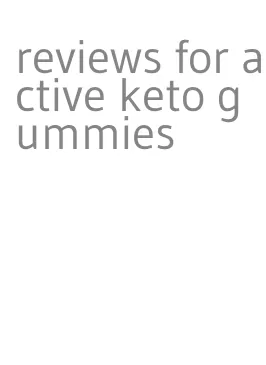 reviews for active keto gummies