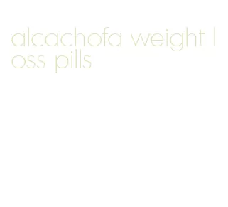alcachofa weight loss pills