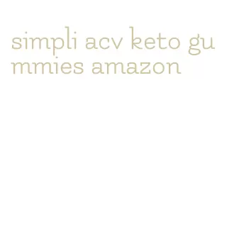 simpli acv keto gummies amazon