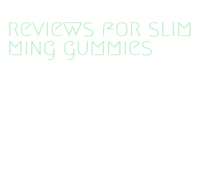 reviews for slimming gummies