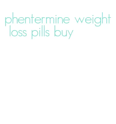 phentermine weight loss pills buy